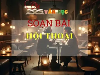 Soạn bài Hội thoại SGK Ngữ văn 8