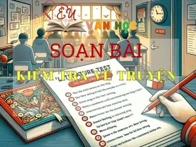 Soạn bài Kiểm tra về truyện - Ngữ văn 9