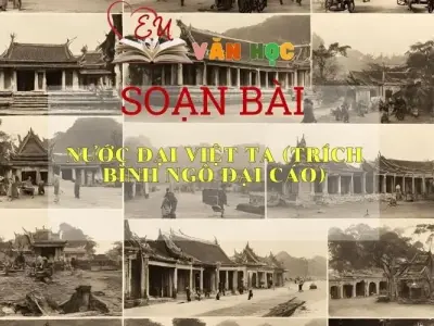 Soạn bài Nước Đại Việt ta (trích Bình Ngô đại cáo) SGK Ngữ văn 8