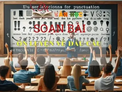  Soạn bài Ôn luyện về dấu câu - Ngữ văn lớp 8