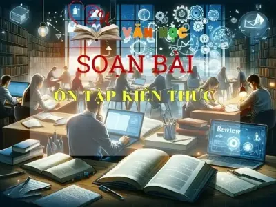 Soạn bài Ôn tập kiến thức trang 117 - Kết nối tri thức- Ngữ văn lớp 7 tập 2 