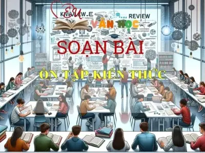 Soạn bài Ôn tập kiến thức - Kết nối tri thức - Ngữ văn lớp 7 tập 1
