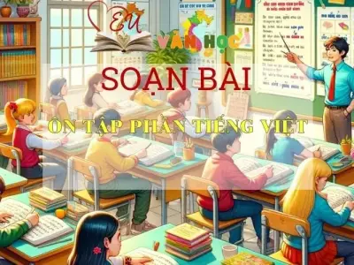 Soạn bài Ôn tập phần Tiếng Việt Tập 1 - Ngữ văn 9