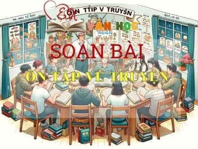 Soạn bài Ôn tập về truyện - Ngữ văn 9