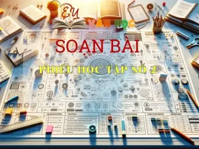 Soạn bài Phiếu học tập số 2 trang 120 - Kết nối tri thức - Ngữ văn lớp 7 tập 2