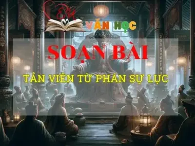 Soạn bài Tản Viên từ Phán sự lục - Sách kết nối tri thức lớp 10 tập 1