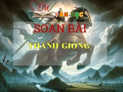 Soạn bài Thánh Gióng sách Cánh Diều - Ngữ Văn Lớp 6