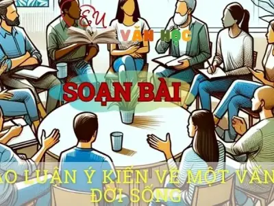 Soạn bài Thảo luận ý kiến về một vấn đề của đời sống - ngữ văn 8 tập 1- Chân trời sáng tạo