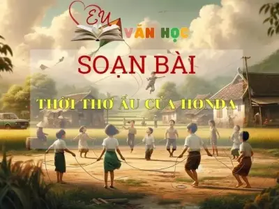 Soạn bài Thời thơ ấu của Hon-Da Sách Cánh Diều - Ngữ Văn Lớp 6