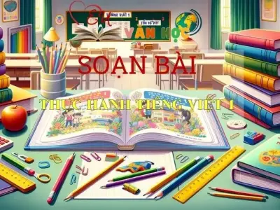 Soạn bài Thực Hành Tiếng Việt 1 sách Cánh Diều - Ngữ Văn Lớp 6