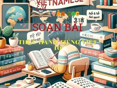 Soạn bài Thực Hành Tiếng Việt 10 Sách Cánh Diều - Ngữ Văn Lớp 6