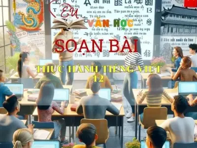 Soạn bài Thực hành Tiếng Việt 12 -Ngữ văn 6 kết nối tri thức