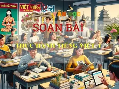 Soạn bài Thực hành Tiếng Việt 4 Sách Cánh Diều - Ngữ Văn Lớp 6