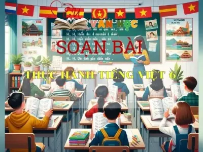 Soạn bài Thực hành Tiếng Việt bài 6 trang 14, SGK Ngữ Văn 7 Chân trời sáng tạo, tập 2