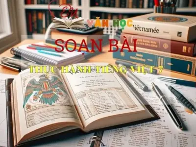 Soạn bài Thực hành tiếng Việt 7 - Sách Chân Trời Sáng Tạo trang 34  - Ngữ Văn 6 (tập 2)