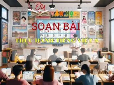 Soạn bài Thực hành Tiếng Việt 8 - Sách Chân trời sáng tạo trang 54 Ngữ Văn 7 (tập hai)
