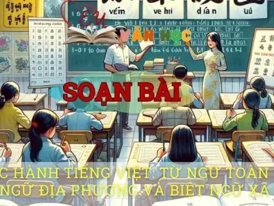Soạn bài Thực hành tiếng Việt Từ ngữ toàn dân, từ ngữ địa phương và biệt ngữ xã hội - Ngữ văn 8