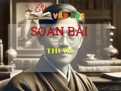 Soạn bài Thuốc - Ngữ Văn Lớp 12