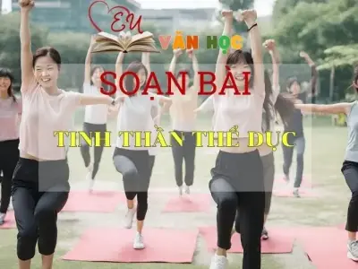 Soạn bài Tinh thần thể dục - Ngữ Văn Lớp 11