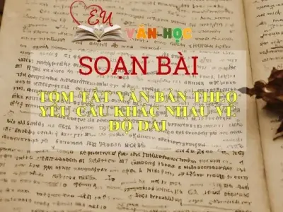Soạn bài Tóm tắt văn bản theo yêu cầu khác nhau về độ dài ( tr 86 ) - ngữ văn 7 tập 2 - sách Cánh Diều
