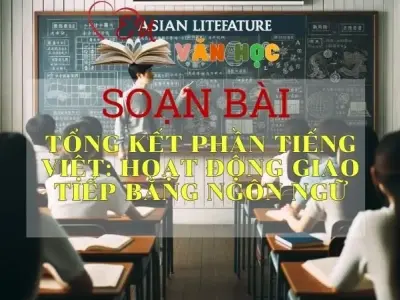 Soạn bài Tổng kết phần Tiếng Việt: Hoạt động giao tiếp bằng ngôn ngữ - Ngữ Văn Lớp 12