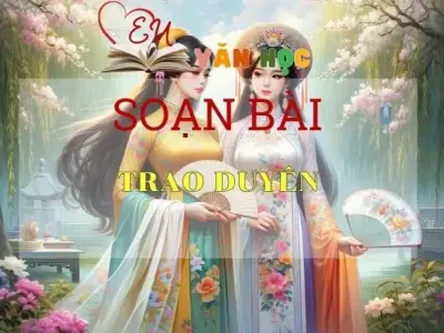 Soạn bài Trao duyên - Sách Cánh Diều Lớp 11