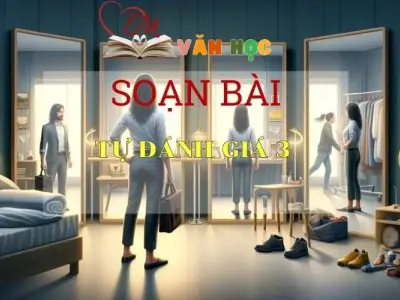 Soạn bài Tự đánh giá 3 Sách Cánh Diều - Ngữ Văn Lớp 6