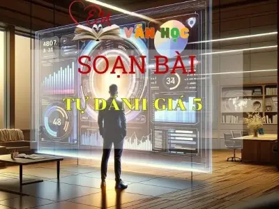 Soạn bài Tự đánh giá 5 Sách Cánh Diều - Ngữ Văn Lớp 6
