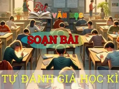 Soạn bài Tự đánh giá cuối học kì 1 sách cánh diều - Ngữ văn 8