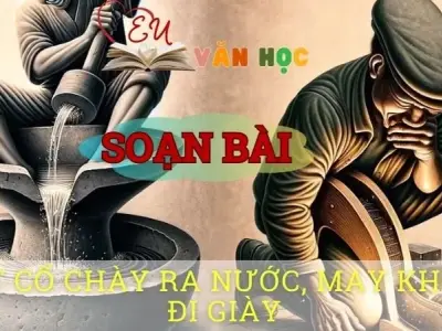 Soạn bài Vắt cổ chày ra nước, May không đi giày - ngữ văn 8 tập 1- Chân trời sáng tạo