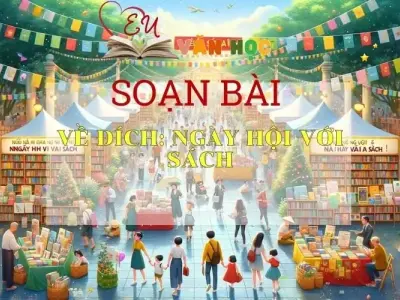 Soạn bài Về đích Ngày hội với sách - Ngữ văn 6 Kết nối tri thức