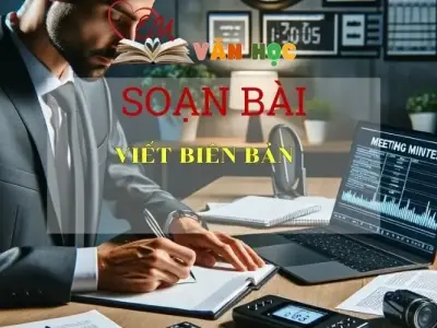 Soạn bài Viết biên bản Sách Cánh Diều - Ngữ Văn Lớp 6