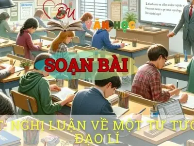 Soạn bài Viết Nghị luận về một tư tưởng, đạo lí - Ngữ văn 8 Cánh Diều