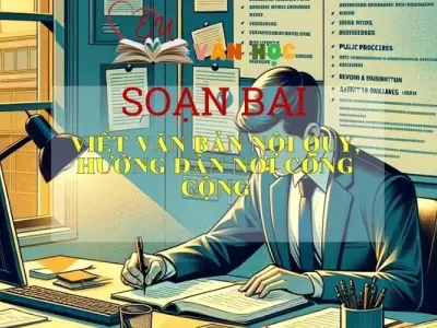 SOẠN VĂN BÀI VIẾT VĂN BẢN NỘI QUY, HƯỚNG DẪN NƠI CÔNG CỘNG - SÁCH CÁNH DIỀU LỚP 10 TẬP 1