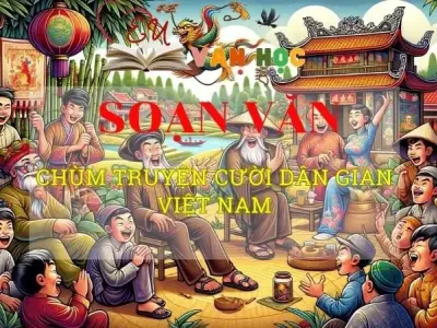 Soạn bài Chùm truyện cười dân gian Việt Nam - Ngữ văn 8 Kết nối tri thức