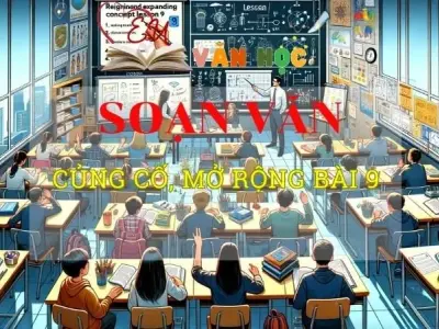 Soạn bài Củng cố, mở rộng bài 9 - Ngữ văn 8 Kết nối tri thức