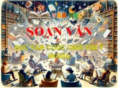 Soạn bài Đọc văn-cuộc chơi tìm ý nghĩa - Ngữ văn 8 Kết nối tri thức