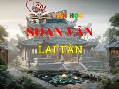 Soạn bài Lai Tân - Ngữ văn 8 Kết nối tri thức