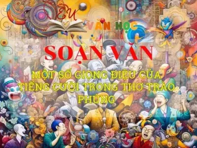 Soạn bài Một số giọng điệu của tiếng cười trong thơ trào phúng - Ngữ văn 8 Kết nối tri thức