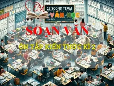 Soạn bài Ôn tập kiến thức kì 2 - Ngữ văn 8 Kết nối tri thức