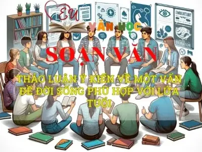 Soạn bài Thảo luận ý kiến về một vấn đề đời sống phù hợp với lứa tuổi - Ngữ văn 8 Kết nối tri thức