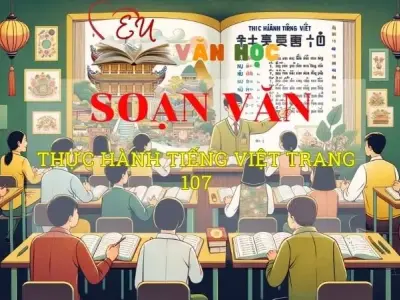 Soạn bài Thực hành tiếng Việt trang 107 - Ngữ văn 8 Kết nối tri thức