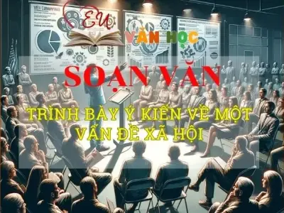Soạn bài Trình bày ý kiến về một vấn đề xã hội Phần 1 - Ngữ văn 8 Kết nối tri thức