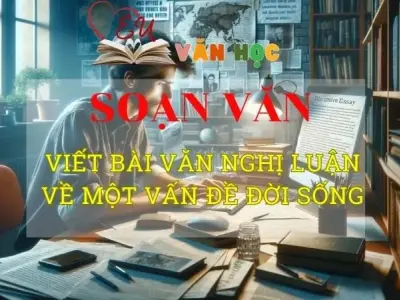 Soạn bài Viết bài văn nghị luận về một vấn đề đời sống - Ngữ văn 8 Kết nối tri thức