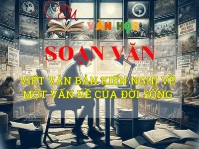 Soạn bài Viết văn bản kiến nghị về một vấn đề của đời sống - Ngữ văn 8 Kết nối tri thức