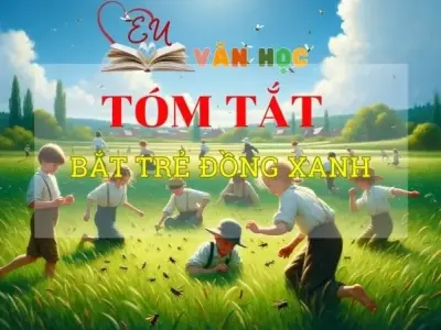  Tóm tắt tác phẩm Bắt trẻ đồng xanh