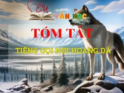 Tóm tắt tác phẩm Tiếng gọi nơi hoang dã
