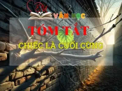 Tóm tắt tác phẩm Chiếc lá cuối cùng