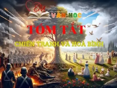 Tóm tắt tác phẩm Chiến tranh và hòa bình