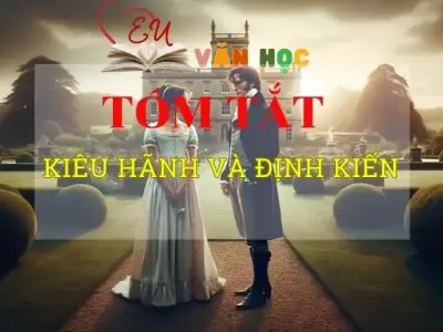 Tóm tắt tác phẩm Kiêu hãnh và định kiến
